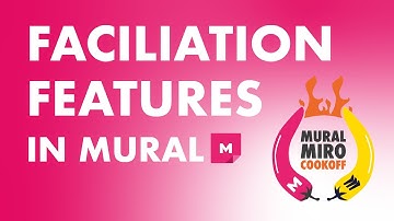 Facilitation Features in MURAL — a remote visual collaboration tool