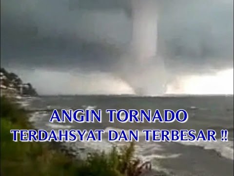 VIDEO ANGIN TORNADO TERDAHYAT DAN TERBESAR DI DUNIA 