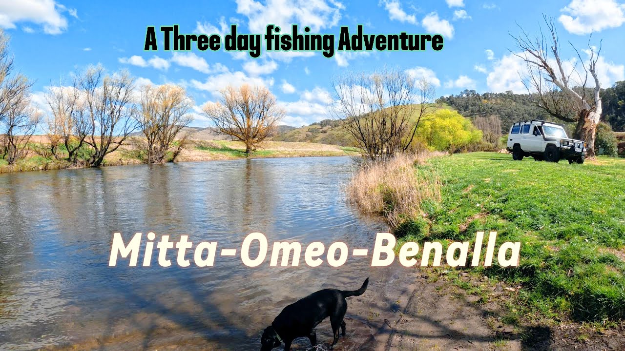 Trout Opening 2024 - Mitta to Omeo to Benalla
