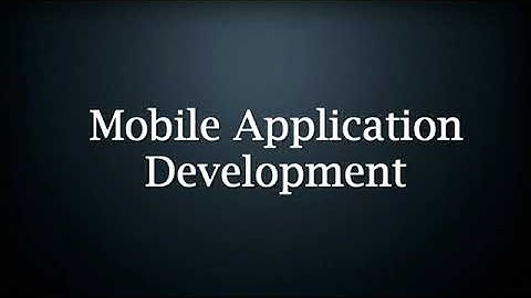 What is Android | Android Software Stack | Mobile Application Development
