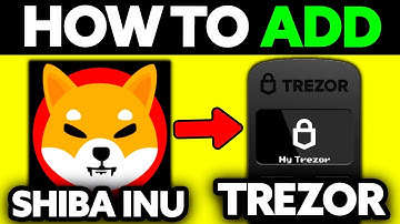 How To Add Shiba Inu to Trezor (2025) - Step by Step
