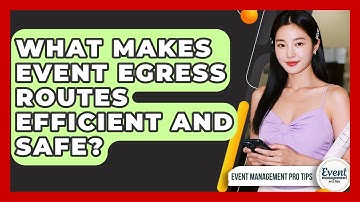 What Makes Event Egress Routes Efficient And Safe? - Event Management Pro Tips