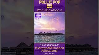 Read Your Mind (Screwed & Chopped) (ft Avant)