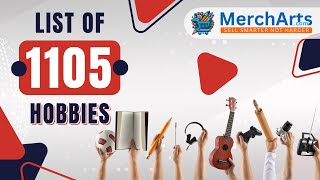 1105 Hobbies 🔥 Updated Comprehensive List of Hobbies for Target Audience Insights - MerchArts