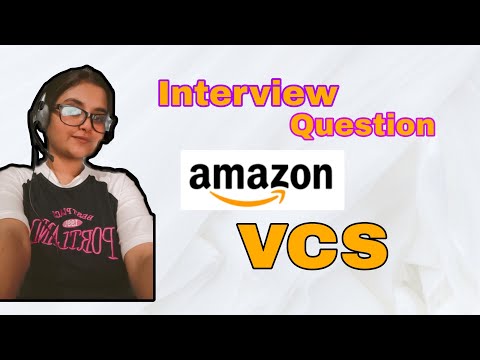 Amazon VCS interview