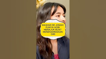 MAWAR DE JONGH PUNYA HOBI MERAJUT BUAT MENENANGKAN DIRI #mawardejongh #nirinazubir #gofarhilman