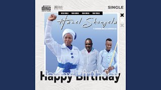 Happy Birthday (feat. Makomba-Ndlela & Muchaveleri Baloyi)