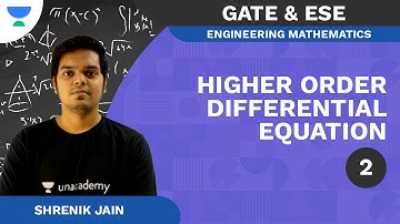 Higher Order Differential Equation- Part 2 | Engineering Mathematics | Unacademy Ascend Shrenik Jain