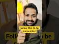 How to be successful #shortvideo #shortsfeed #shortsviral #shorts