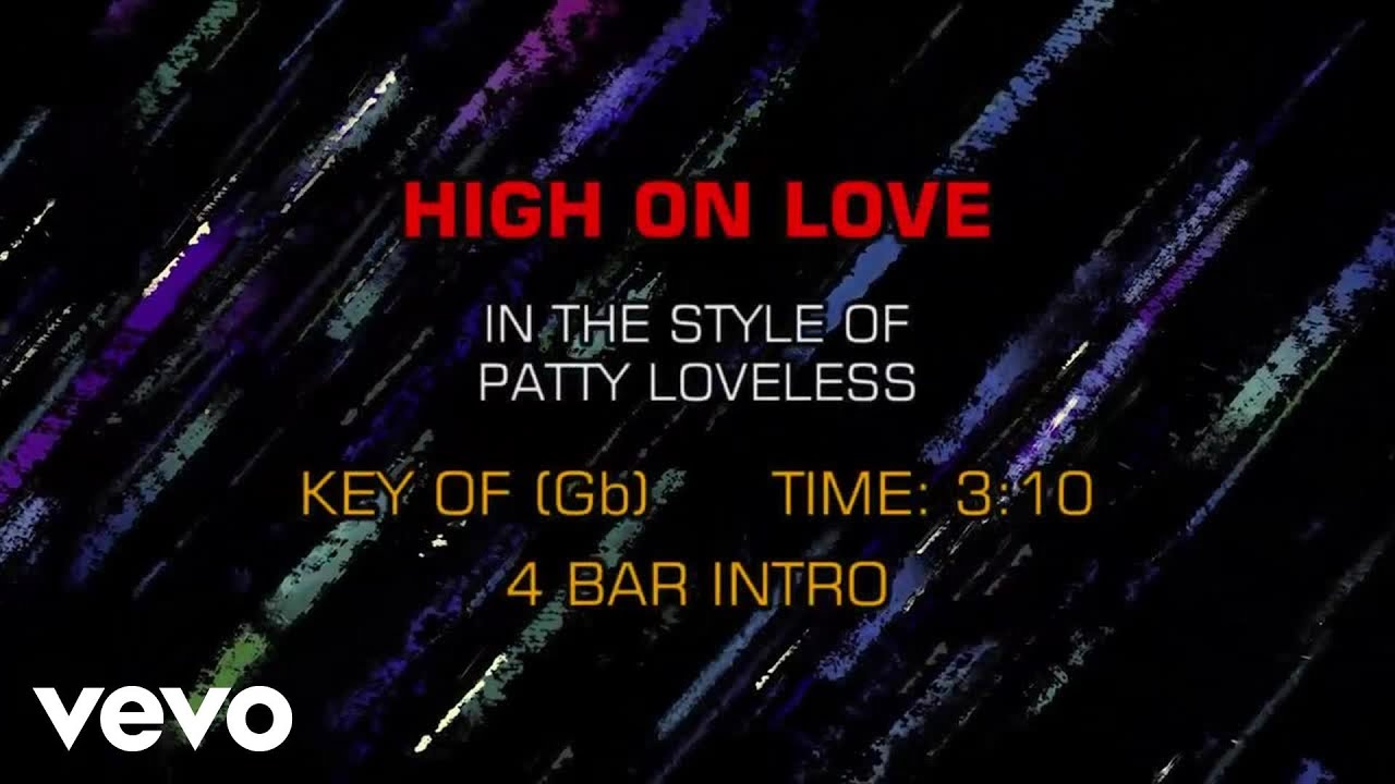 Patty Loveless High On Love (Karaoke) YouTube