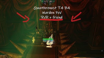 Gwathrenost T4 B4 Warden PoV | RvR | Lotro