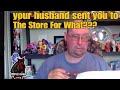 Your Husband Sent You To The Store For What???