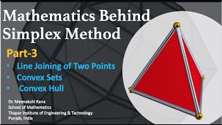 Mathematics Behind Simplex Method |Part 3| Convex Sets, Convex Hull
