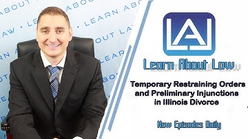 Temporary Restraining Orders and Preliminary Injunctions in Illinois Divorce | Learn About Law