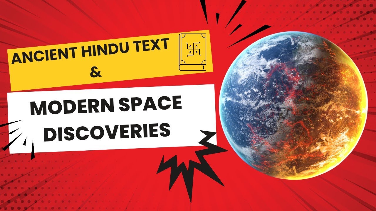 🌌 Ancient Hindu Texts and Modern Space Discoveries