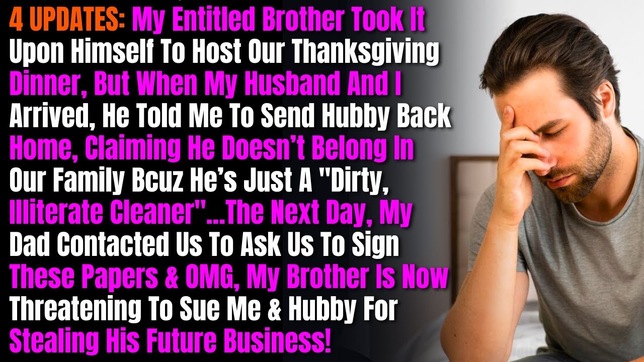 4 UPDATES: My Entitled Brother Took It Upon Himself To Host Our Thanksgiving Dinner, But When