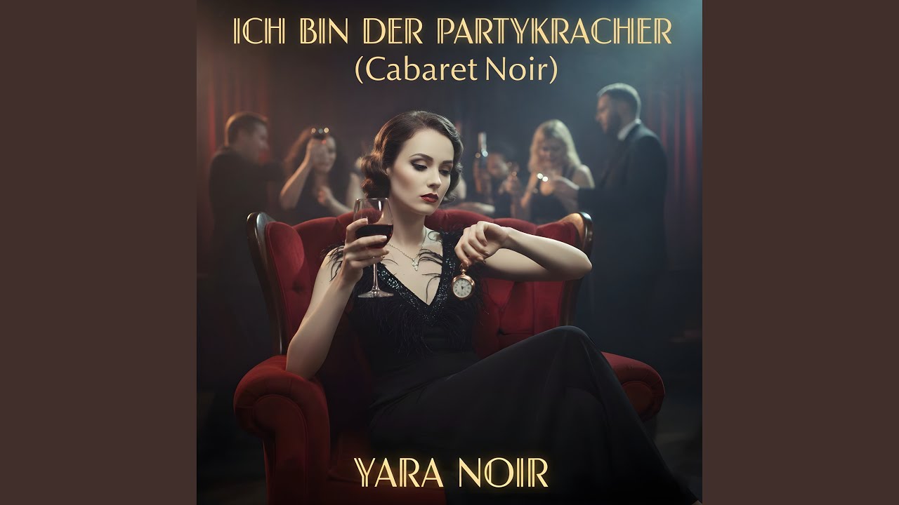 Ich bin der Partykracher (Cabaret Noir)