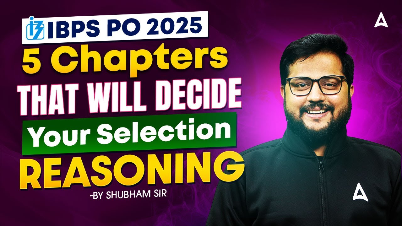 IBPS PO 2025 | 5 Chapters That Will Decide | Your Selection| By Shubham Sir | Adda247