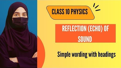 10th Class Physics Chapter 11- Reflection ECHO of Sound - Class 10 Physics Chapter 2
