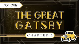 Do Now Time: The Great Gatsby - Chapter 3 Review Quiz