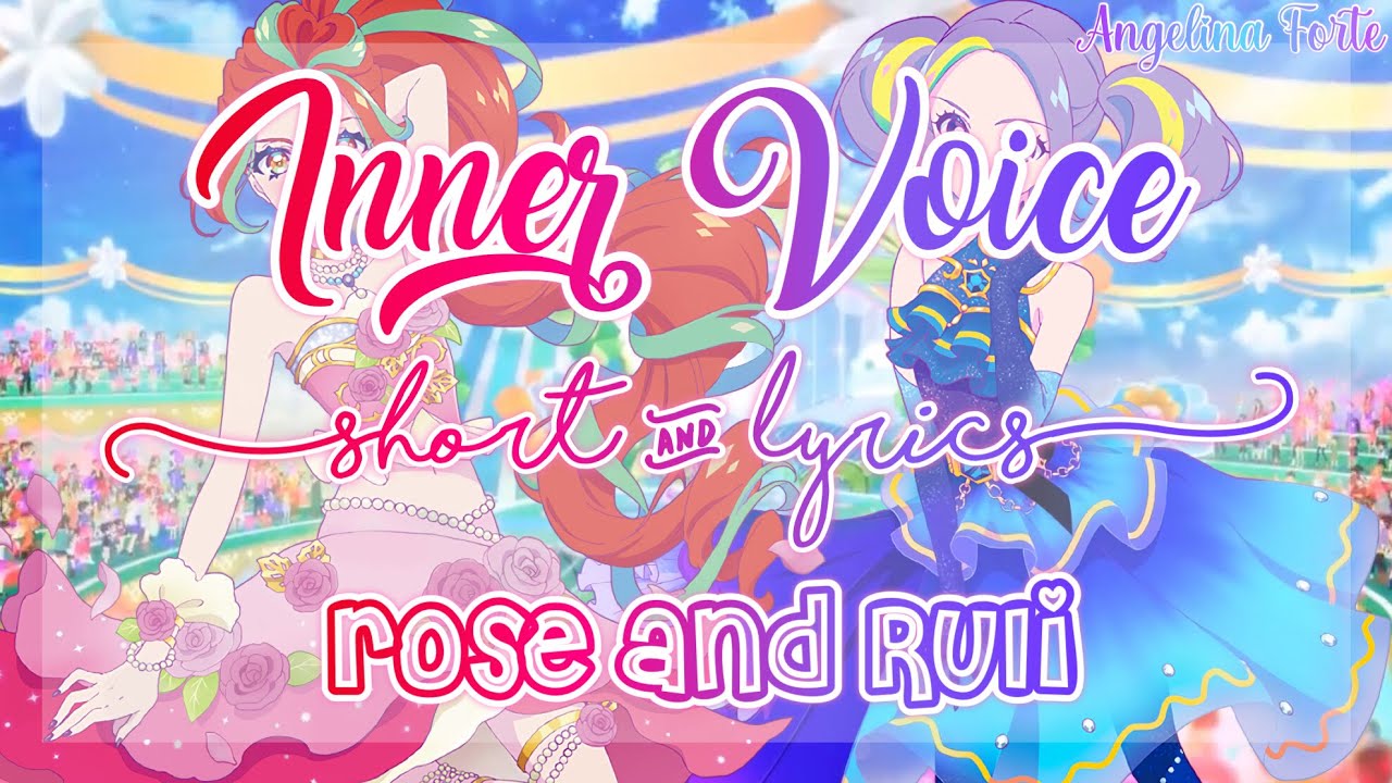 Aikatsu Planet Rose Ruli Inner Voice Short Lyrics Youtube
