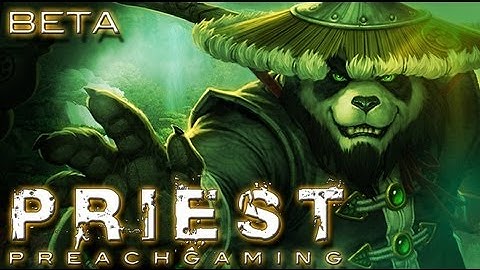 Discipline Priest Gameplay Mists of Pandaria Beta