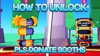 How To Unlock Booths In Pls Donate