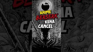 Anime berserk dicancel 😭😭 #anime #animeindo screenshot 1