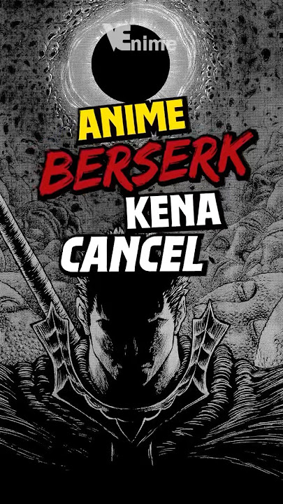 Anime berserk dicancel 😭😭 #anime #animeindo