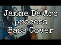 Janne Da Arc「process」Bass Cover