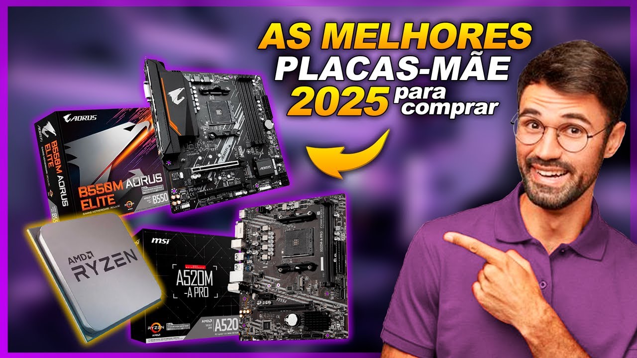 AS MELHORES PLACAS MÃE AMD CUSTO BENEFÍCIO para COMPRAR EM 2025! - YouTube