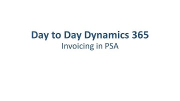 Dynamics 365 Project Service Automation - Invoicing