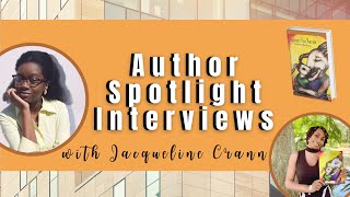 Author Spotlight Interviews - with Jacqueline Crann