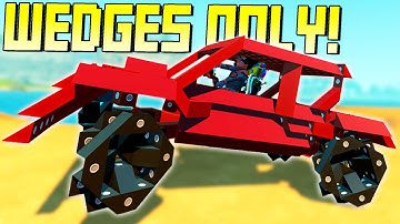 I Was Challenged To Build A Car ENTIRELY Out of WEDGES! - Scrap Mechanic Gameplay