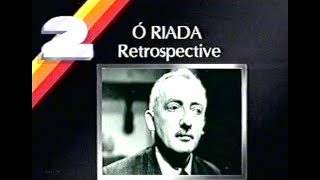 Ó Riada Retrospective 25th April 1987