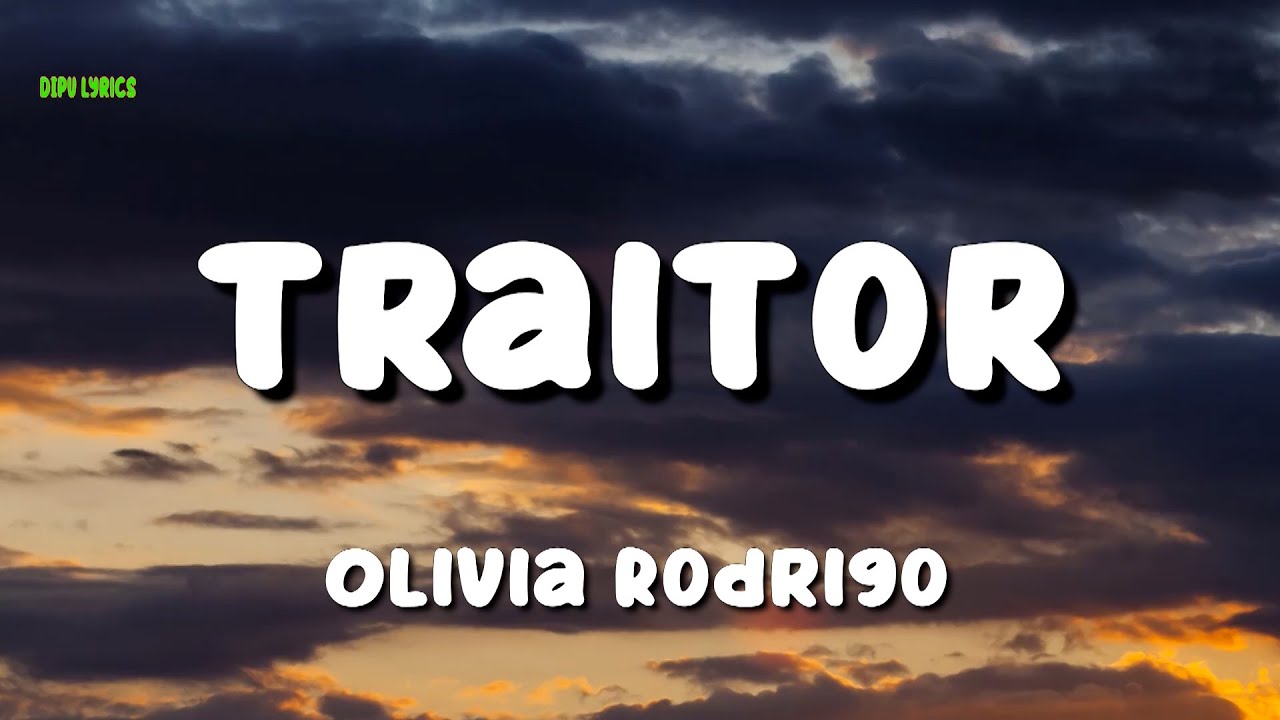 Olivia Rodrigo - Traitor - Luka Lyrics