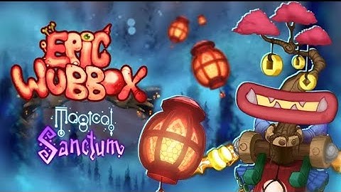MAGICAL SANCTUM WITH EPIC WUBBOX [CREDIT BY: UKSUS]