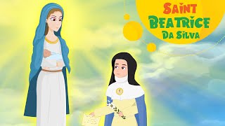 Story of Saint Beatrice Da Silva | Stories of Saints | Episode 177