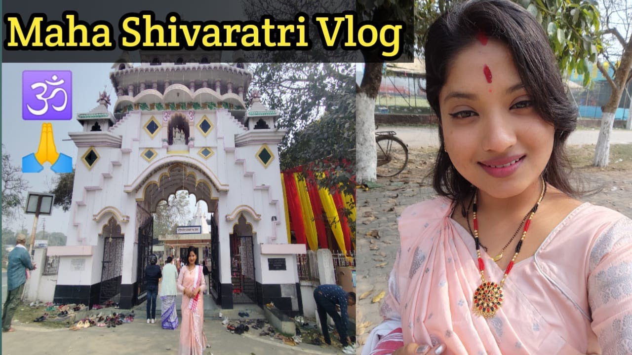 Narikali Shiv মন্দিৰ ত First Time Shivaratri Special Vlog 🕉 Assamese Vlog