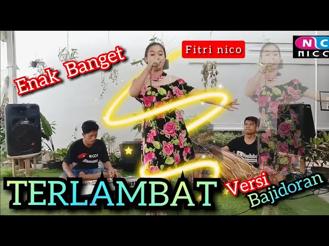 TERLAMBAT  ( Wawa Marisa) Versi Pongdut BAJIDORAN NICO ENTERTAINMENT class=