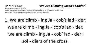 "We Are Climbing Jacob's Ladder" UMH 418 Live Congregation Hymn Sing (Lyrics) Piano