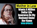 Mother In Law Wants A Million Dollar Life  Insurance On My Husband Under Her Name