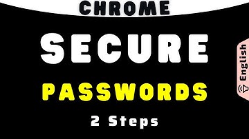 Secure Chrome Passwords in Windows PC with these Steps