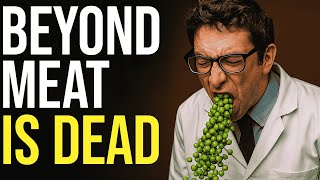 Beyond Meat Is Dead