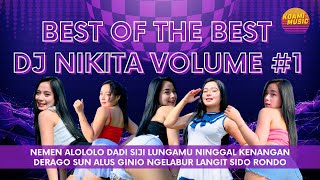 DJ Nikita - Best Of The Best Volume #1 - DJ CAMPURAN BREAKBEAT FYP VIRAL TIKTOK JEDAG JEDUG FULLBASS