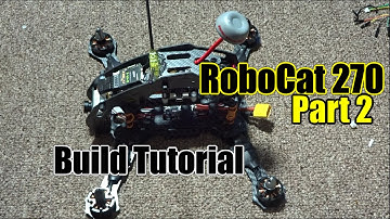 RoboCat 270: Build Tutorial, Part 2