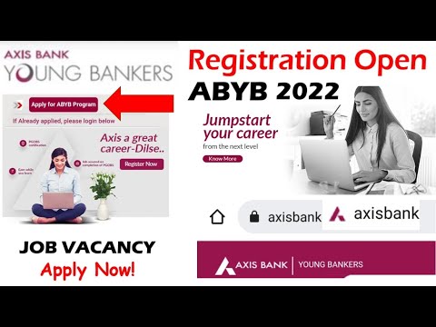 Axis Bank ABYB Program 2022 | Axis Bank Young Bankers Program | Axis Bank Recruitment 2022