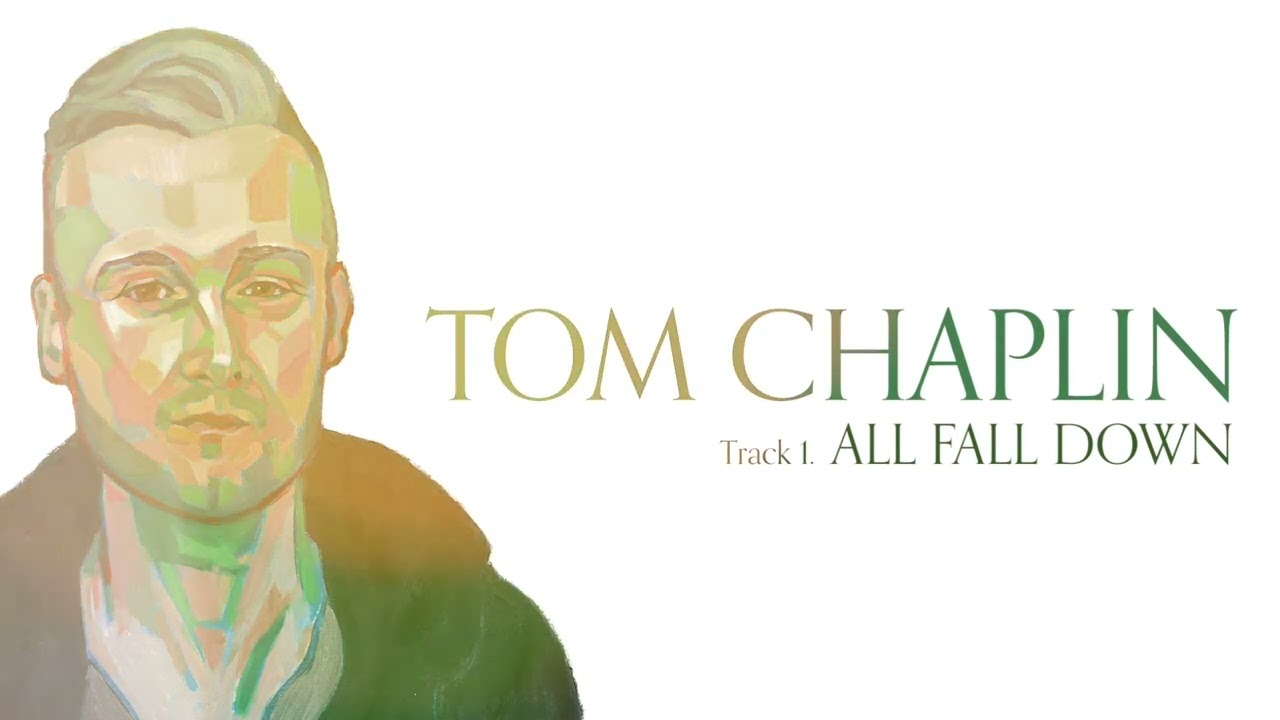 Watch Tom Chaplin - All Fall Down (Official Audio) on YouTube Watch Tom Chaplin - All Fall Down (Official Audio) on YouTube