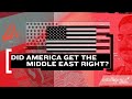 For the Last Four Years, America Got The Middle East Right