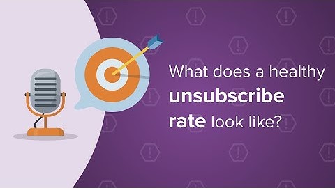 What Does a Healthy Unsubscribe Rate Look Like?